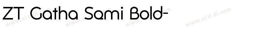 ZT Gatha Semi Bold字体转换
